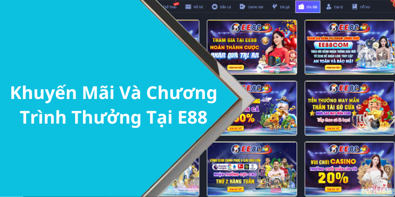 Khuyến Mãi Và Chương Trình Thưởng Tại E88